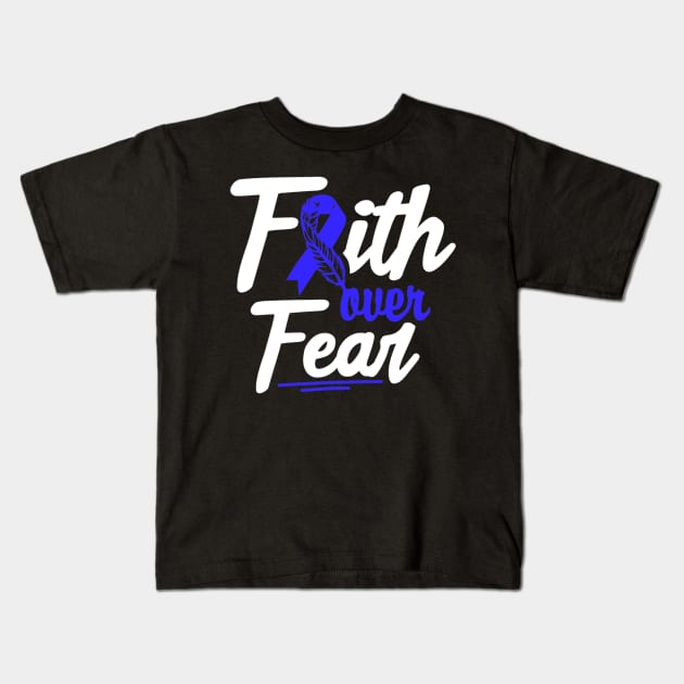 Faith Over Fear Colon Cancer Awareness Ribbon Kids T-Shirt by eldridgejacqueline